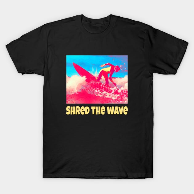 Shred the wave T-Shirt by AKdesign